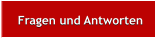 Fragen und Antworten Fragen und Antworten